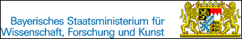 Bayerisches Staatsministerium fr Wissenschaft, Forschung und Kunst
